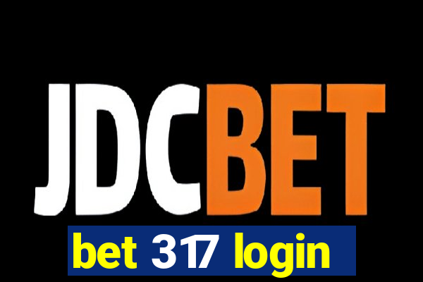 bet 317 login